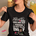 Mit ganz viel Herz, Urin und Kot, verdien ich mir mein täglich Brot - Bio Premium Frauen Tshirt