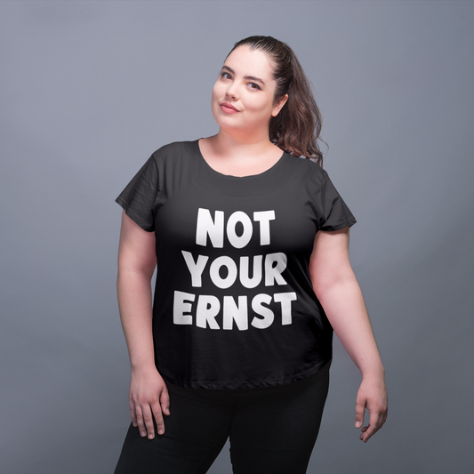 Not your ernst - Oversize Tshirt - 100% organische Baumwolle