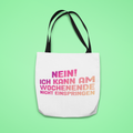 Nein! Ich kann am Wochenende nicht einspringen - Tasche