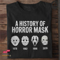 A History of Horror Mask - Tshirt Unisex