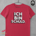 Ich bin schuld - Tshirt Unisex