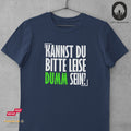 Kannst du bitte leise dumm sein? - Tshirt Unisex