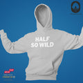 Half so wild - Hoodie