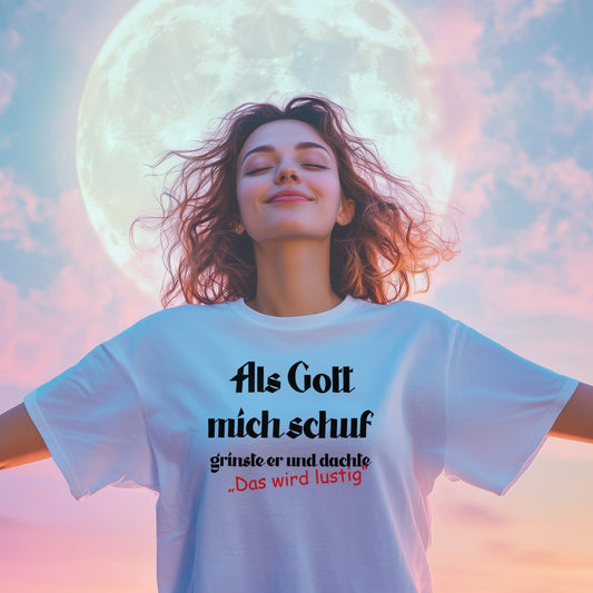 Als Gott mich schuf - Unisex