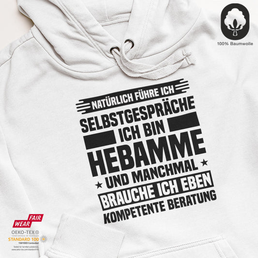 Selbstgespräche Hebamme - BioBlend Hoodie: Mode mit Mehrwert (organische Baumwolle)