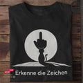 Erkenne die Zeichen - Tshirt Unisex