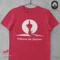 Erkenne die Zeichen - Tshirt Unisex