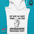 Archäologen - Hoodie Unisex