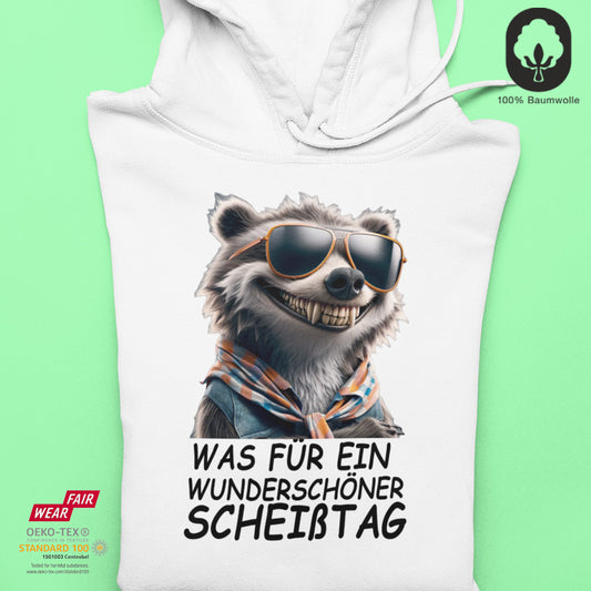 Was für ein wunderschöner Scheißtag - Hoodie