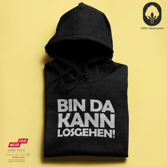 Bin da, kann losgehen! - BioBlend Hoodie: Mode mit Mehrwert (organische Baumwolle)