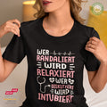 Wer randaliert wird relaxiert. Wer diskutiert wird intubiert - Bio Premium Frauen Tshirt