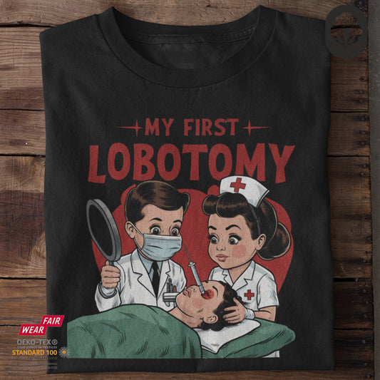 My First Lobotomy - Tshirt Unisex