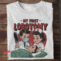 My First Lobotomy - Tshirt Unisex