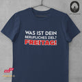 Was ist dein berufliches Ziel? Freitag! - Tshirt