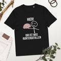 Hier! Dir ist was runtergefallen - Oversize Tshirt - 100% organische Baumwolle