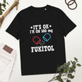 It's OK. I'm on 500mg Fukitol - Oversize Tshirt - 100% organische Baumwolle