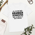 Ja, ich bin eine Krankenschwester. Nein ich möchte es nicht ansehen - Oversize Tshirt - 100% organische Baumwolle