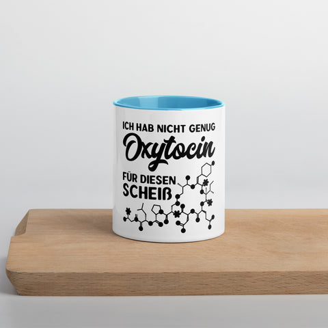 Ich hab nicht genug Oxytocin für diesen Scheiß - Color Tasse